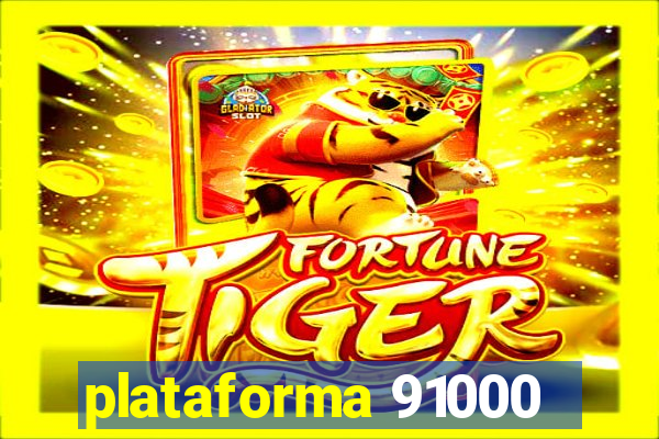 plataforma 91000